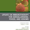 Update in Immunotherapy for Aeroallergens, Foods, and Venoms, An Issue of Immunology and Allergy Clinics of North America (Volume 40-1) (Original PDF from Publisher)