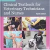 McCurnin’s Clinical Textbook for Veterinary Technicians and Nurses, 10th edition (Original PDF from Publisher)