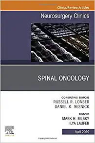 Spinal Oncology An Issue of Neurosurgery Clinics of North America (Volume 31-2) (The Clinics: Surgery, Volume 31-2) (Original PDF from Publisher)
