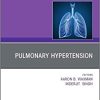 Pulmonary Hypertension, an issue of Clinics in Chest Medicine (Volume 42-1) (The Clinics: Internal Medicine, Volume 42-1) (Original PDF from Publisher)