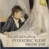 Principles and Practice of Pediatric Sleep Medicine, 3rd edition (True PDF)