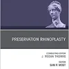 Preservation Rhinoplasty, An Issue of Facial Plastic Surgery Clinics of North America (Volume 29-1) (The Clinics: Surgery, Volume 29-1) (Original PDF from Publisher)