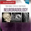 Neuroradiology: The Core Requisites, 5th edition (Original PDF from Publisher)