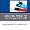 Laboratory Testing for Neurologic Disorders, An Issue of the Clinics in Laboratory Medicine (Volume 40-3) (Original PDF from Publisher)