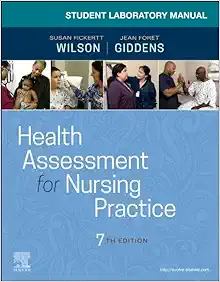 Student Laboratory Manual for Health Assessment for Nursing Practice, 7th Edition (True PDF from Publisher)