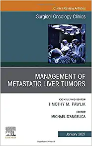 Management of Metastatic Liver Tumors, An Issue of Surgical Oncology Clinics of North America (Volume 30-1) (The Clinics: Surgery, Volume 30-1) (Original PDF from Publisher)