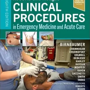 Roberts and Hedges’ Clinical Procedures in Emergency Medicine and Acute Care, 8th edition (Original PDF from Publisher)