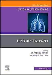 Lung Cancer, Part I, An Issue of Clinics in Chest Medicine (Volume 41-1) (The Clinics: Internal Medicine, Volume 41-1) (Original PDF from Publisher)