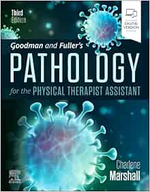 Goodman and Fuller’s Pathology for the Physical Therapist Assistant, 3rd Edition (Original PDF from Publisher)