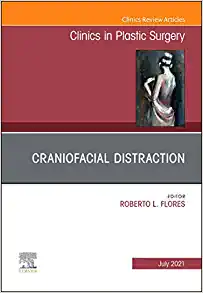 Craniofacial Distraction, An Issue of Clinics in Plastic Surgery (Volume 48-3) (The Clinics: Surgery, Volume 48-3) (Original PDF from Publisher)