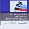 Updates in Blood Banking and Transfusion Medicine, An Issue of the Clinics in Laboratory Medicine (Original PDF from Publisher)