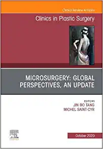 Microsurgery: Global Perspectives, An Update, An Issue of Clinics in Plastic Surgery (Volume 47-4) (The Clinics: Surgery, Volume 47-4) (Original PDF from Publisher)