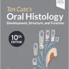 Ten Cate’s Oral Histology: Development, Structure, and Function, 10th edition (Original PDF from Publisher)