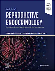 Yen & Jaffe’s Reproductive Endocrinology: Physiology, Pathophysiology, and Clinical Management, 9th edition (Original PDF from Publisher)