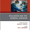 Education and the General Surgeon, An Issue of Surgical Clinics (Volume 101-4) (The Clinics: Surgery, Volume 101-4) (Original PDF from Publisher)