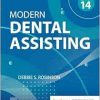 Modern Dental Assisting, 14th Edition (True PDF from Publisher)