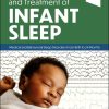 Assessment and Treatment of Infant Sleep: Medical and Behavioral Sleep Disorders from Birth to 24 Months (True PDF)