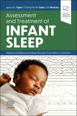 Assessment and Treatment of Infant Sleep: Medical and Behavioral Sleep Disorders from Birth to 24 Months (True PDF)