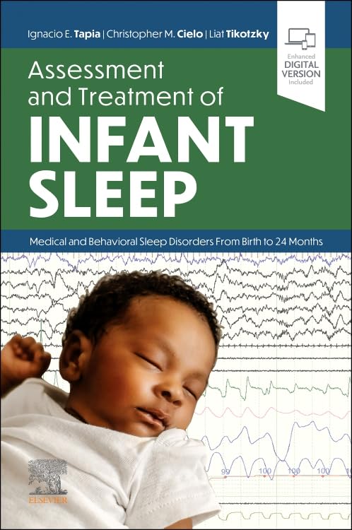 Assessment and Treatment of Infant Sleep: Medical and Behavioral Sleep Disorders from Birth to 24 Months (True PDF)