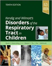 Kendig and Wilmott’s Disorders of the Respiratory Tract in Children, 10th Edition (True PDF from Publisher)