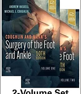 Coughlin and Mann’s Surgery of the Foot and Ankle, 2-Volume Set, 10th edition (True PDF)