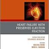 Heart Failure with Preserved Ejection Fraction, An Issue of Heart Failure Clinics (Volume 17-3) (The Clinics: Internal Medicine, Volume 17-3) (Original PDF from Publisher)