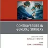 Controversies in General Surgery, An Issue of Surgical Clinics (Volume 101-6) (The Clinics: Surgery, Volume 101-6) (Original PDF from Publisher)