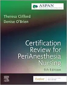Certification Review for PeriAnesthesia Nursing, 5th Edition (Original PDF from Publisher)