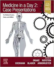 Medicine in a Day 2: Case Presentations: For Medical Exams, Finals, UKMLA and Foundation (ePub+Converted PDF)