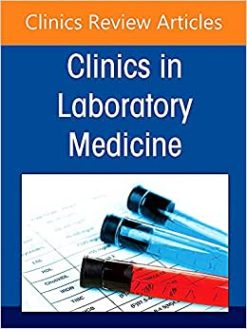 Molecular Oncology Diagnostics, An Issue of the Clinics in Laboratory Medicine (Volume 42-3) (Original PDF from Publisher)