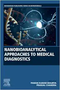 Nanobioanalytical Approaches to Medical Diagnostics (Woodhead Publishing Series in Biomaterials) (Original PDF from Publisher)