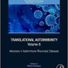 Translational Autoimmunity, Volume 6: Advances in Autoimmune Rheumatic Diseases (Volume 6) (Translational Immunology, Volume 6) (Original PDF from Publisher)