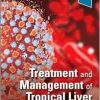 Treatment and Management of Tropical Liver Disease (Original PDF from Publisher)