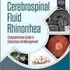 Cerebrospinal Fluid Rhinorrhea: Comprehensive Guide to Evaluation and Management (Original PDF from Publisher)