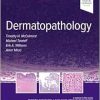 Dermatopathology: Surgical Pathology: A Case-Based Approach to Diagnosis (Original PDF from Publisher)