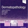 Dermatopathology: Surgical Pathology: A Case-Based Approach to Diagnosis (EPUB)