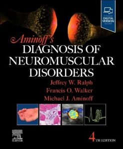 Aminoff’s Diagnosis of Neuromuscular Disorders, 4th edition (True PDF)