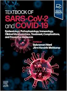Textbook of SARS-CoV-2 and COVID-19: Epidemiology, Etiopathogenesis, Immunology, Clinical Manifestations, Treatment, Complications, and Preventive Measures (EPUB)