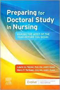 Preparing for Doctoral Study in Nursing: Making the Most of the Year Before You Begin (True PDF from Publisher)