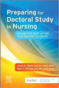 Preparing for Doctoral Study in Nursing: Making the Most of the Year Before You Begin (Original PDF from Publisher)