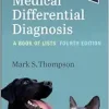 Small Animal Medical Differential Diagnosis, 4th Edition (True PDF from Publisher)