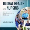 Global Health and Nursing: A New Narrative for the 21st Century (EPUB + Converted PDF)