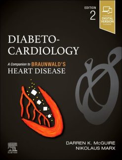 Diabeto-Cardiology: A Companion to Braunwald’s Heart Disease, 2nd edition (True PDF)