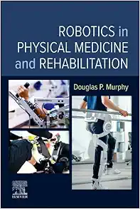 Robotics in Physical Medicine and Rehabilitation (True PDF from Publisher)