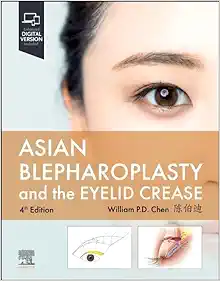 Asian Blepharoplasty and the Eyelid Crease, 4th edition (True PDF)