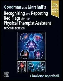 Goodman and Marshall’s Recognizing and Reporting Red Flags for the Physical Therapist Assistant, 2nd edition (ePub + Converted PDF)