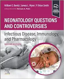 Neonatology Questions and Controversies: Infectious Disease, Immunology, and Pharmacology, 2nd Edition (True PDF from Publisher)