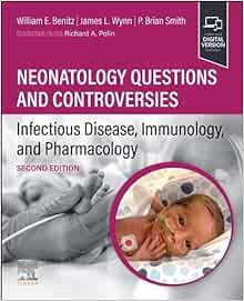 Neonatology Questions and Controversies: Infectious Disease, Immunology, and Pharmacology, 2nd edition (True PDF)