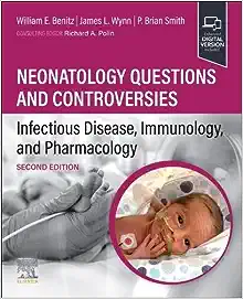 Neonatology Questions and Controversies: Infectious Disease, Immunology, and Pharmacology, 2nd Edition (EPUB)