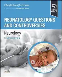 Neonatalology Questions and Controversies: Neurology, 4th edition (True PDF)